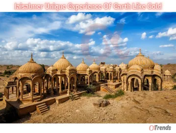 Jaisalmer Unique Experience Of Earth Like Gold